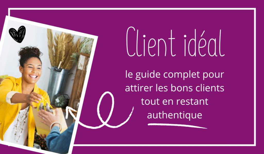 Une femme tend un sac à une cliente. Titre : Client idéal, le guide complet pour attirer les bons clients tout en restant authentique