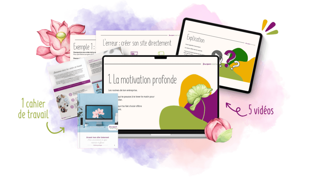 Aimant à client : 5 courtes vidéos et un cahier de travail pour comprendre les étapes d'une présence en ligne efficace